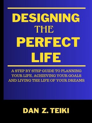 cover image of Designing the Perfect Life